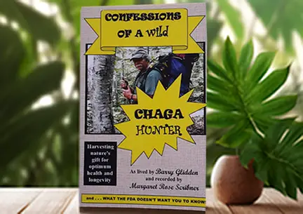 Confessions of a Wild Chaga Hunter Book